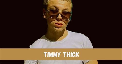 thick timmy|Timmy Thick: An Internet Phenomenon